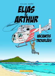 Elias & Arthur - Vacances troublées