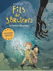 Fils de sorcières - Le voleur de songe