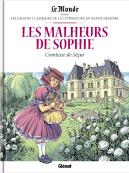 Les grands classiques de la littérature en bande dessinée - Les malheurs de Sophie