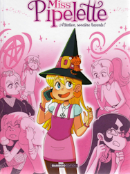 Miss Pipelette - Attention, sorcière bavarde !