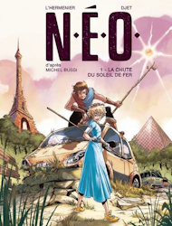 N.E.O. - La chute du soleil de fer