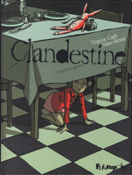 Clandestine - Première partie