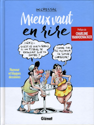 Humour et blagues dessinées - Mieux vaut en rire