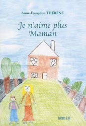 Je n'aime plus Maman
