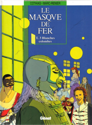 3. Le masque de fer - Blanches colombes