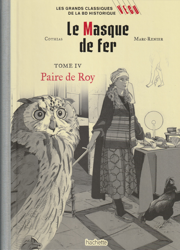 85. Les grands classiques de la BD historique vécu - La Collection - Le Masque de fer : Paire de Roy - Tome 4