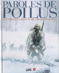 Paroles de poilus - Lettres et Carnets du front 1914-1918