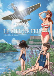 Sous le ciel de feu - Les filles de Meuse