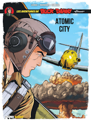 Les aventures de Buck Danny - Atomic city