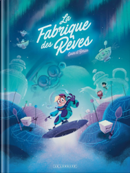 2. La Fabrique des Rêves
