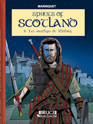 Spirits of Scotland - Les martyrs de Stirling