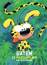 Batem - Le Marsupilami - Une vie en dessins
