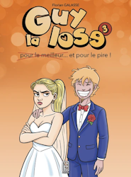 Guy la lose - Pour le meilleur... et pour le pire