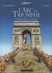 Des Monuments et des Hommes - L'Arc de Triomphe - Flamme de la Nation