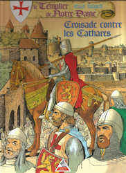 Le templier de Notre Dame - Croisade contre les Cathares