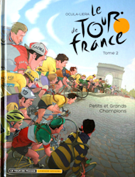 Le tour de France - Petits et grands champions