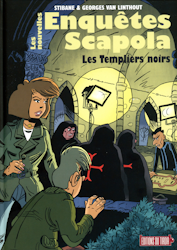 Les nouvelles enquêtes Scapola - Les Templiers noirs