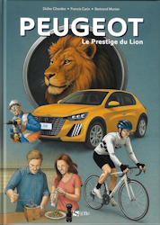 Peugeot - Le prestige du Lion